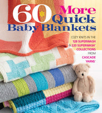 Book cover of '60 More Quick Baby Blankets' with colorful baby blankets and a teddy bear on a white background.